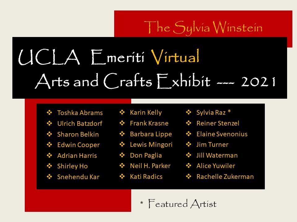 UCLA Emeriti Virtual Arts and Crafts Exhibit 2021 - Artists List