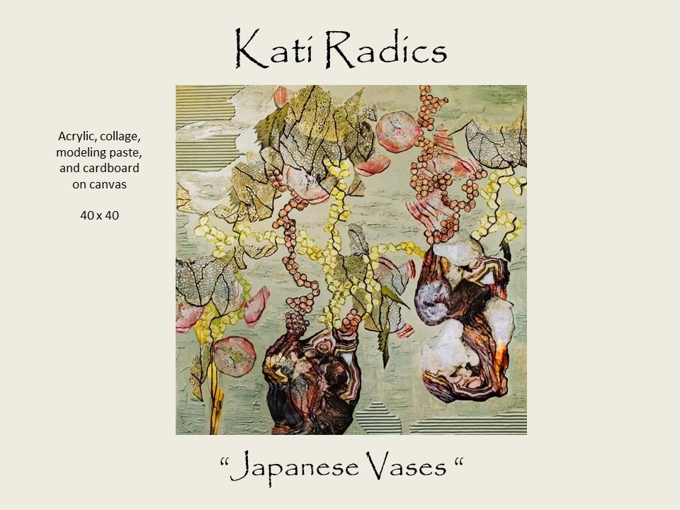 Kati Radics - Japanese Vases - Acrylic, collage, modeling paste, and cardboard on canvas 40 x 40