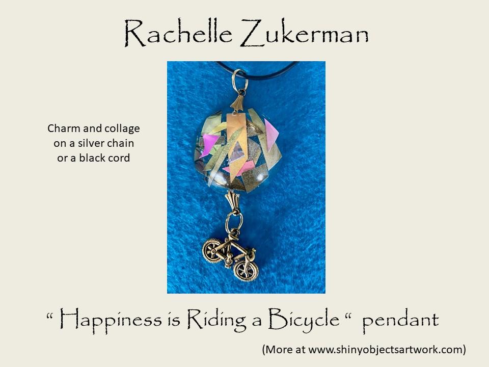 Rachelle Zukerman - "Happiness is Riding a Bicycle" pendant - Charm and collage on a silver chain or a black cord